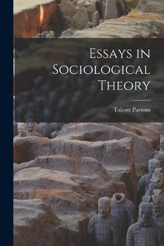 Cover image for Essays in Sociological Theory