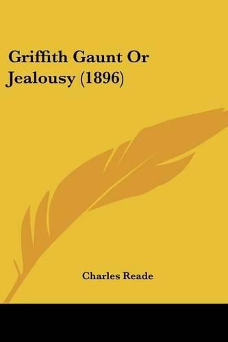 Cover image for Griffith Gaunt or Jealousy (1896)