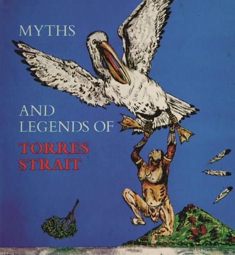 Cover image for Myths and Legends of Torres Strait