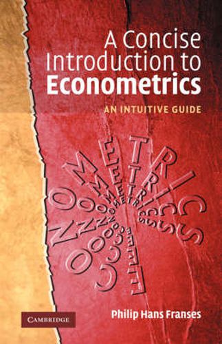 Cover image for A Concise Introduction to Econometrics: An Intuitive Guide