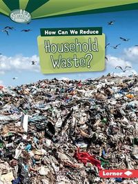 Cover image for How Can We Reduce Household Waste