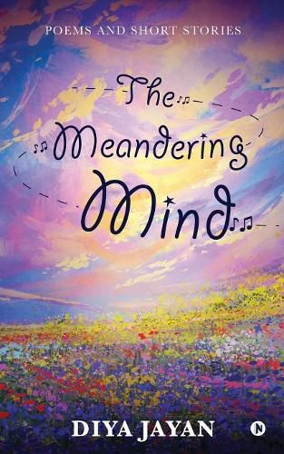 Cover image for The Meandering Mind: Poems and Short Stories