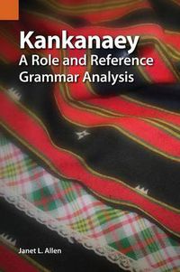 Cover image for Kankanaey: A Role and Reference Grammar Analysis