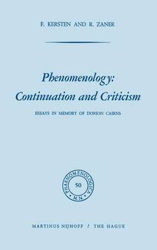 Phenomenology: Continuation and Criticism: Essays in Memory of Dorion Cairns