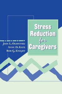 Cover image for Stress Reduction for Caregivers