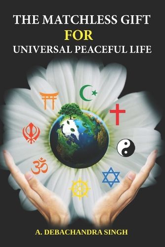 Cover image for The Matchless Gift for Universal Peaceful Life