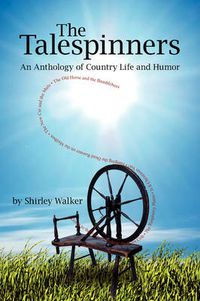 Cover image for The Talespinners: An Anthology of Country Life and Humor