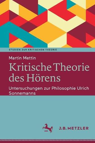 Cover image for Kritische Theorie des Hoerens: Untersuchungen zur Philosophie Ulrich Sonnemanns