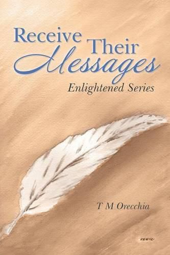 Cover image for Receive Their Messages: Enlightened Series