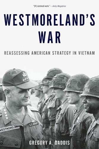 Cover image for Westmoreland's War: Reassessing American Strategy in Vietnam