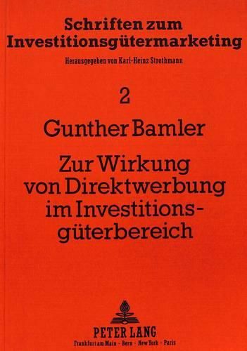 Cover image for Zur Wirkung Von Direktwerbung Im Investitionsgueterbereich