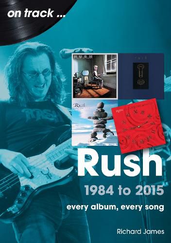 Cover image for Rush 1984 to 2015 On Track