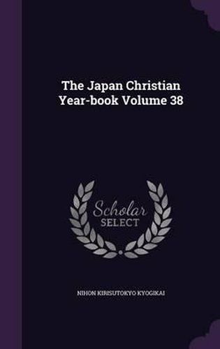 The Japan Christian Year-Book Volume 38