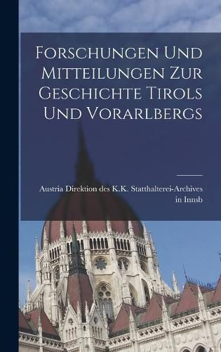 Cover image for Forschungen und Mitteilungen zur Geschichte Tirols und Vorarlbergs