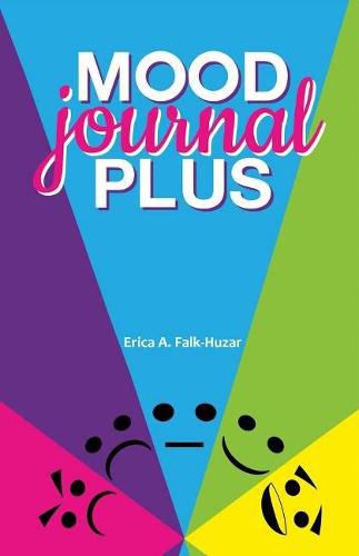 Cover image for Mood Journal Plus: For Your Overall Health and Wellness