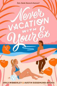 Cover image for Never Vacation with Your Ex