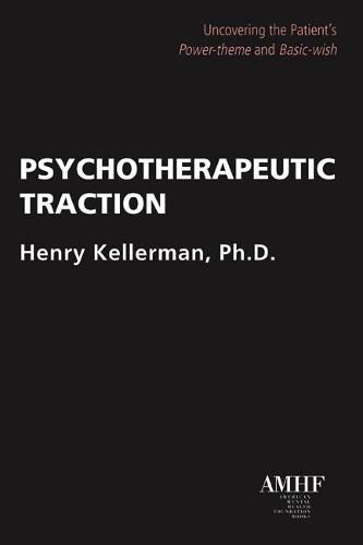 Psychotherapeutic Traction: Uncovering the Patient's Power-Theme and Basic-Wish