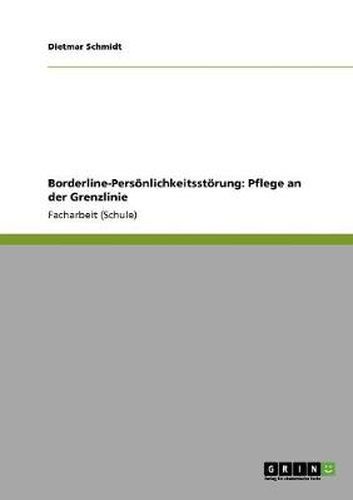 Cover image for Borderline-Persoenlichkeitsstoerung: Pflege an der Grenzlinie