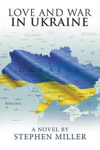 Cover image for Love and War in Ukraine