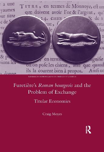 Furetiere's Roman bourgeois and the Problem of Exchange: Titular Economies