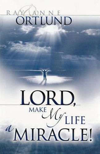 Cover image for Lord, Make My Life a Miracle!
