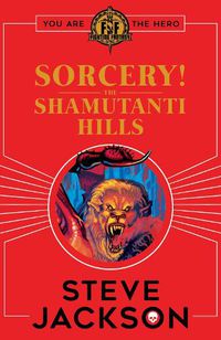 Cover image for Fighting Fantasy: Sorcery! The Shamutanti Hills