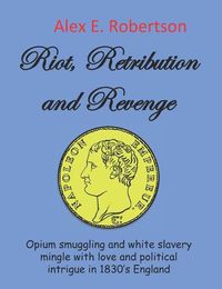 Cover image for Riot, Retribution and Revenge