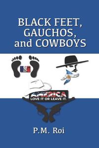 Cover image for Black Feet, Gauchos, and Cowboys