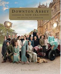 Cover image for Downton Abbey: A New Era - The Official Film Companion