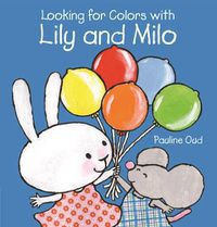 Cover image for Looking for Colors With Lily and Milo