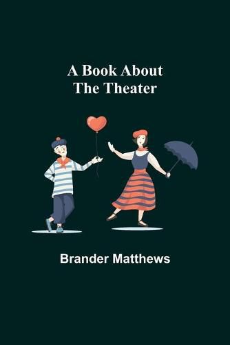 Cover image for A Book About the Theater