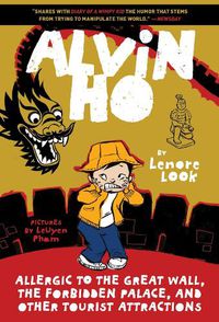 Cover image for Alvin Ho: Allergic to the Great Wall, the Forbidden Palace, and Other Tourist Attractions