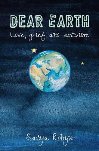 Cover image for Dear Earth: Love, grief and activism