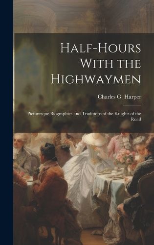 Cover image for Half-Hours With the Highwaymen