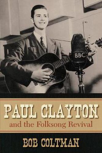 Cover image for Paul Clayton and the Folksong Revival