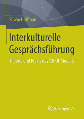 Cover image for Interkulturelle Gesprachsfuhrung: Theorie Und Praxis Des Topoi-Modells