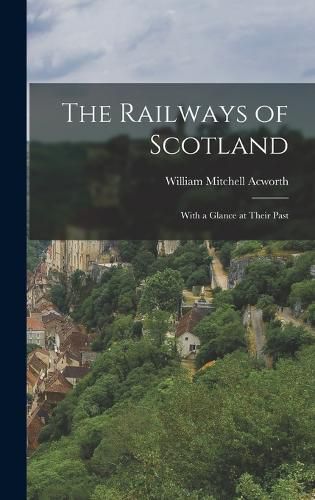 Cover image for The Railways of Scotland