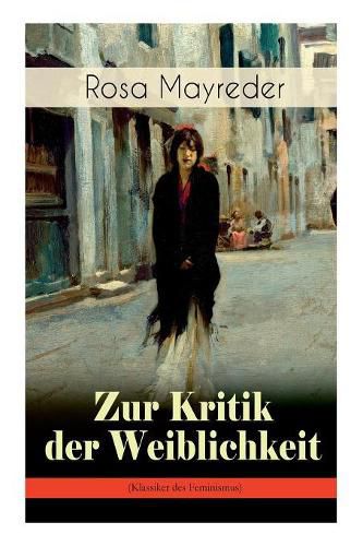 Cover image for Zur Kritik der Weiblichkeit (Klassiker des Feminismus): Frauenbewegung