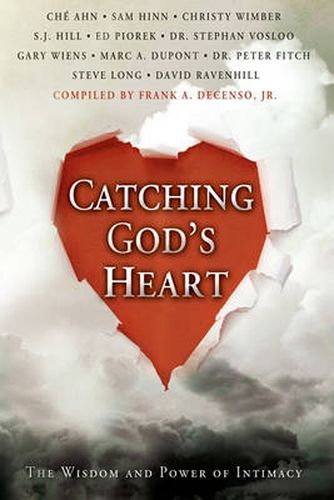 Cover image for Catching God's Heart: The Wisdom and Power of Intimacy