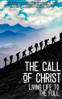 Cover image for The Call of Christ - Living Life to the Full