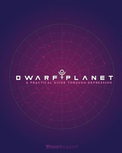 Dwarf Planet: A Practical Guide Through Depression