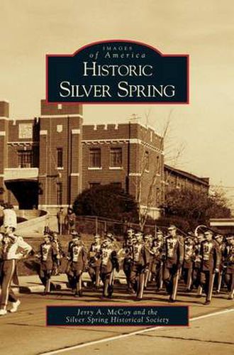 Cover image for Historic Silver Spring