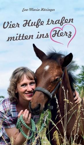 Cover image for Vier Hufe trafen mitten ins Herz