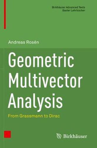 Cover image for Geometric Multivector Analysis: From Grassmann to Dirac