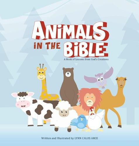 Cover image for Animals in the Bible: A Book of Lessons from God's Creations