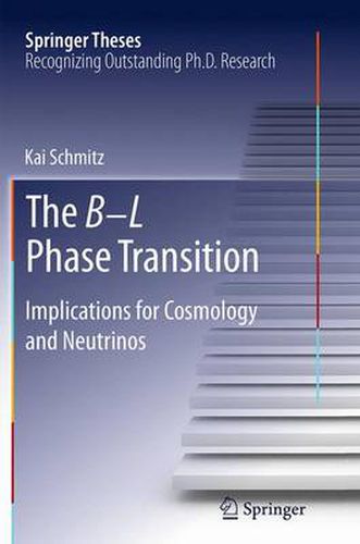 Cover image for The B L Phase Transition: Implications for Cosmology and Neutrinos