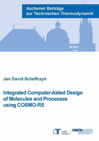 Cover image for Integrated Computer-Aided Design of Molecules and Processes using COSMO-RS