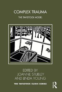Cover image for Complex Trauma: The Tavistock Model