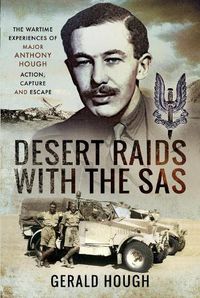 Cover image for Desert Raids with the SAS: Memories of Action, Capture and Escape