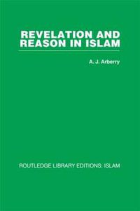 Cover image for Revelation and Reason in Islam
